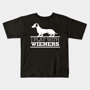 I Play With Wieners Kids T-Shirt